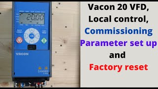 Vacon 20 VFD local control commissioning parameter set up and Factory reset English [upl. by Sigsmond]