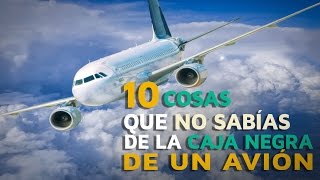 10 Cosas que no sabías de la caja negra de un avión [upl. by Eadwine]