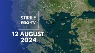 Știrile PRO TV  12 August 2024 [upl. by Limay]