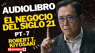 Robert T Kiyosaki  El Negocio Del Siglo XXI PT7 [upl. by Holli]