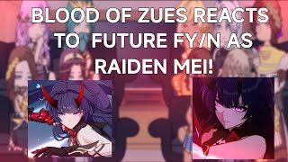 Blood of Zeus reacts to future fyn as Raiden mei22 [upl. by Yewed]