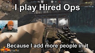 I play Hired Ops because I add more people [upl. by Trenton]