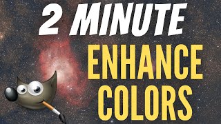 How To Enhance Colors  GIMP Astrophotography Tutorial [upl. by Sion]