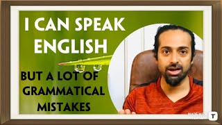 How to overcome grammatical errors while speaking English [upl. by Notslah848]