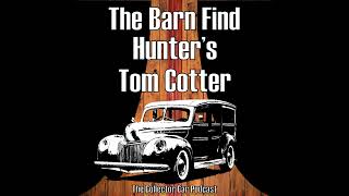 064 Tom Cotter finds Automotive Treasures on Hagertys Barn Finder Hunter [upl. by Gilbert]