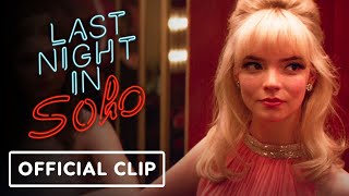 Last Night in Soho  Exclusive Official Clip 2021 Anya TaylorJoy Thomasin McKenzie Matt Smith [upl. by Yenttirb313]