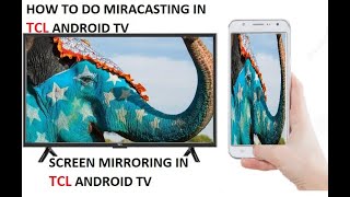 Screen Mirroring In TCL Android and Smart TV  Mira Casting in any TCL Android and Smart TV [upl. by Sirehc]