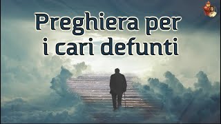 Preghiera per i cari defunti [upl. by Noruq]