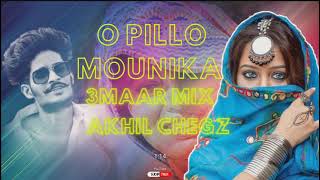 O Pillo Mounika 3Marr Mix  Akhil cheGz [upl. by Nyl]