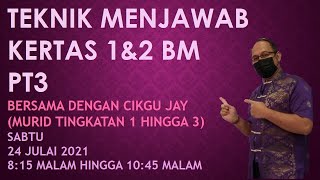 TEKNIK MENJAWAB KERTAS 1amp2 BAHASA MELAYU PT3 MURID TINGKATAN 1 HINGGA 3 [upl. by Nnyleve683]