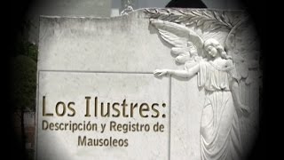 Los Ilustres descripción y registro de mausoleos [upl. by Abbotson]