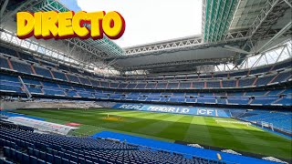 🔴 DIRECTO 🔴 VEMOS NOVEDADES en el INTERIOR 💥 Obras Santiago Bernabéu 🚧 [upl. by Lucias]