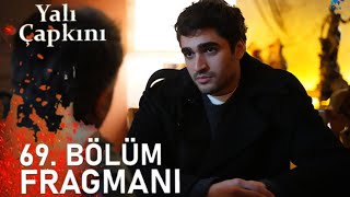 Yalı Çapkını 69Bölüm Frağmanı  Herşeyi duymak istiyorum [upl. by Alidus]