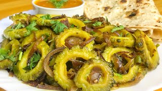 Mazedar Sukhe Karele Ki Sabji  Karele Ki Sabji Recipe  Karele Ki Sabzi [upl. by Charron]