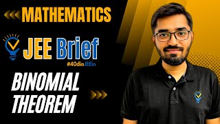 JEE Brief Binomial Theorem Class 11 JEE One Shot Mathematics  JEE Main and Advanced  Nishant Vora [upl. by Frasier]