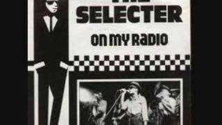 The Selecter  On My Radio [upl. by Enimassej]