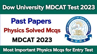 Dow University MDCAT Test Preparation 2023  Most Important Physics MCQs MDCAT Test 2023 [upl. by Ingold344]