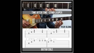 Time After Time TAB  Guitar Solo  Cyndi Lauper [upl. by Ledoux324]