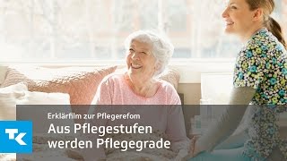 Aus Pflegestufen werden Pflegegrade  Erklärfilm zur Pflegereform [upl. by Allerie]