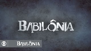 Babilônia abertura da novela das nove da Globo veja [upl. by Spring]