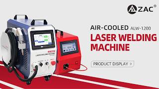 Product Display of Aircooled Laser Welding Machine  ZAC Laser [upl. by Enomal776]