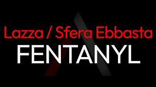 Lazza Sfera Ebbasta  FENTANYL ARK Karaoke [upl. by Graf]