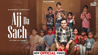 Ajj Da Sach Official Video  Manpreet Sandhu  The Genius  Gurre  Latest Punjabi Song 2024 [upl. by Nehemiah819]