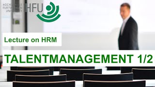 TALENTMANAGEMENT 12  HRM Lecture 07 [upl. by Fenn]