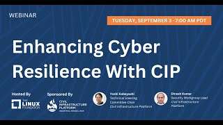 LF Live Webinar Enhancing Cyber Resilience With CIP [upl. by Sitarski319]