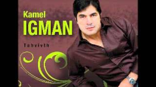 Kamel Igman S Tayrim [upl. by Aelem]