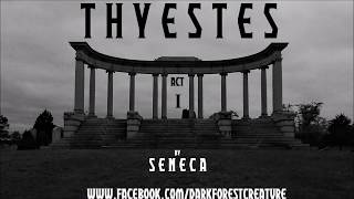 Thyestes by Seneca Act I [upl. by Koser]