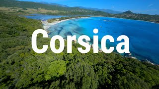 Corsica  The Island of Beauty  FPV Drone  4K [upl. by Leahcimal]