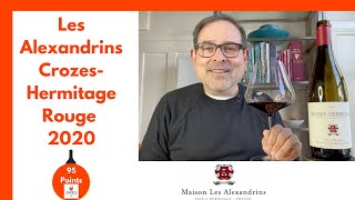 Les Alexandrins Crozes Hermitage Rouge 20  95 Points rhonewine [upl. by Wenona600]