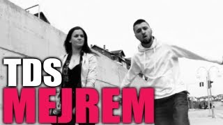 TDS  Mejrem Official Video HD [upl. by Nylakcaj114]