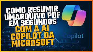 Como resumir e gerar leitura automática em um arquivo PDF em segundos com o Copilot da Microsoft [upl. by Derman522]