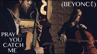 Boyd Meets Girl BEYONCÉ  “Pray You Catch Me” LEMONADE [upl. by Suelo]