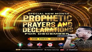 DECEMBER SPECIAL NEW MONTH PROPHETIC PRAYERS AND DECLARATIONS  NSPPD  2ND DECEMBER 2024 [upl. by Liesa880]