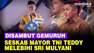 Ekspresi Mayor TNI Teddy Disambut Paling Meriah Melebihi Sri Mulyani di Hari Guru [upl. by Enimajneb157]