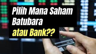 Bila krisis terjadi mana lebih tahan Sektor batubara atau perbankan [upl. by Ettevram]