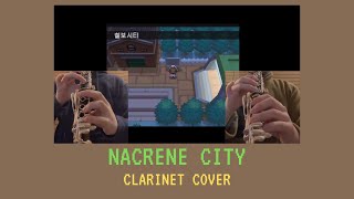 Nacrene City Clarinet Cover [upl. by Meyer963]