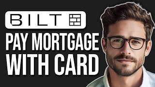 How To Pay Mortgage With Bilt Credit Card 2024 [upl. by Pish]