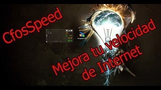 CFosSpeed  Un buen programa para aumentar la velocidad de internet [upl. by Copp]