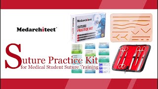 Medarchitect Suture Practice Kit for Medical Student Suture Training [upl. by Htederem]