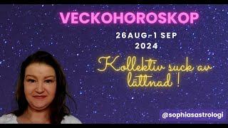 Sophias Astrologi ⭐VECKOHOROSKOP 26 SEP  1 SEP 2024⭐ ️MERKURIUS FRAMÅT KOLLEKTIV SUCK AV LÄTTNAD🥳 [upl. by Gordy]