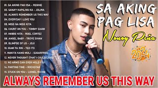 Sa Aking Pag Lisa  Nonoy Peña Top Hits Songs 2024  Nonoy Peña Nonstop OPM Love Songs 2024 [upl. by Aneeroc]