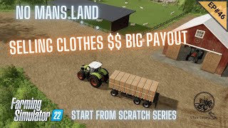 NML Episode 46  Start From Scratch  Selling Clothes amp Fertilizing Fields  Farming Simulator 22 [upl. by Droc]