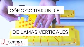 Como cortar un riel para cortinas de lamas verticales Cortinadecor [upl. by Ahsihat]