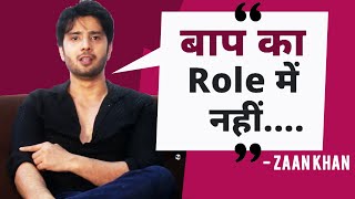 Zaan Khan Refuses To Play Father On Screen  Exclusive Interview [upl. by Aserahs96]