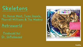 SKELETONS Deluxe Ft Kanye West Tame Impala Pharrell Williams amp The Weeknd [upl. by Jsandye507]