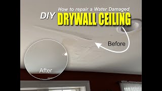 DIY Water Damaged Drywall Ceiling Repair Easy StepbyStep Guide [upl. by Sikes200]